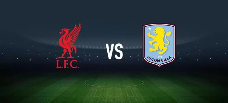 利物浦vs阿斯顿维拉：萨拉赫、范戴克首发，达米安-马丁内斯、沃特金斯出战